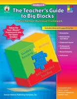 The Teacher's Guide to Big Blocks™, Grades 4 - 8
