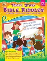 Tricky, Sticky Bible Riddles, Grades 2 - 3