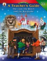 A Teacher S Guide to the Lion, the Witch And the Wardrobe