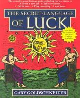 The Secret Language of Luck