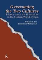 Overcoming the Two Cultures: Science vs. the humanities in the modern world-system
