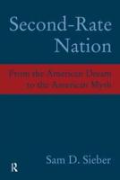 Second-Rate Nation: From the American Dream to the American Myth