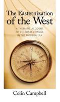 Easternization of the West: A Thematic Account of Cultural Change in the Modern Era