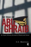 The Trials of Abu Ghraib