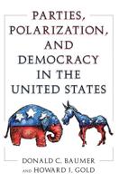 Parties, Polarization, and Democracy in the United States
