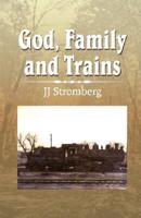 God, Family, and Trains
