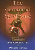 The Carcinoid Syndrome