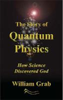 The Story of Quantum Physics