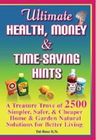 Ultimate Health, Money & Time-saving Hints