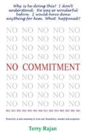 No Commitment