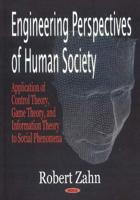 Engineering Perspectives of Human Society
