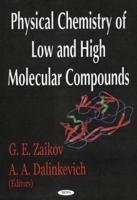 Physical Chemistry of Low and High Molecular Compounds