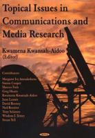 Topical Issues in Communications and Media Research