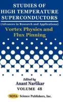 Vortex Physics and Flux Pinning