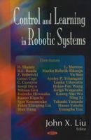 Control and Learning in Robotic Systems