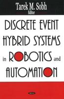 Discrete Event Hybrid Systems in Robotics and Automation