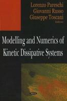 Modelling and Numerics of Kinetic Dissipative Systems