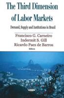 The Third Dimension of Labor Markets
