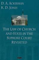 The Law of Church and State in the Supreme Court Revisited