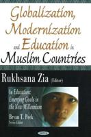 Globalization, Modernization, and Education in Muslim Countries