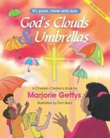 God's Clouds & Umbrellas