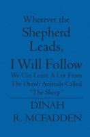 Wherever the Shepherd Leads, I Will Follow
