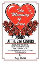 The Meaning of Love at the 21st Century