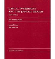 Capital Punishment and the Judicial Process, 2007