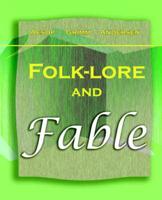 Folk-Lore and Fable