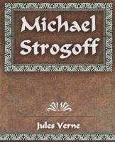 Michael Strogoff: The Courier of the Czar