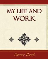 My Life and Work - Autobiography