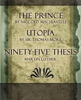 The Prince, Utopia, Ninety-Five Thesis