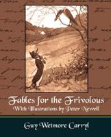 Fables for the Frivolous