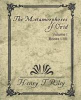 The Metamorphoses of Ovid Vol I Books I-VII