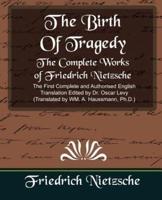 The Complete Works of Friedrich Nietzsche (New Edition)