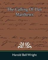 The Calling of Dan Matthews