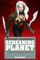Alexandro Jodorowsky's Screaming Planet