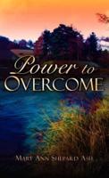 Power to Overcome