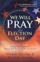 We Will Pray for Election Day