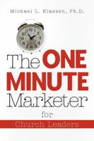 One-Minute Marketer for Church Leaders