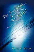 I'm An NDE...Are You An NDE?