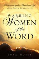 Warring Women of the Word