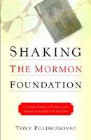 Shaking the Mormon Foundation