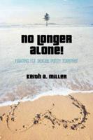 No Longer Alone!