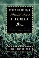 Every Christian Should Own A Lawnmower