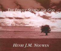 The Lonely Search for God