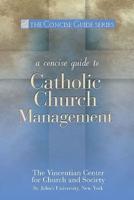 A Concise Guide to Catholic Church Management