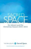 Sacred Space for Advent and the Christmas Season 2014 - 2015