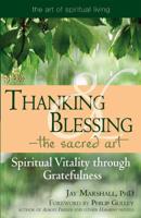 Thanking & Blessing-- The Sacred Art