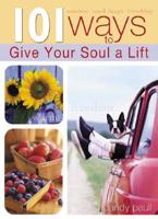 101 Ways To Give Your Soul A Lift